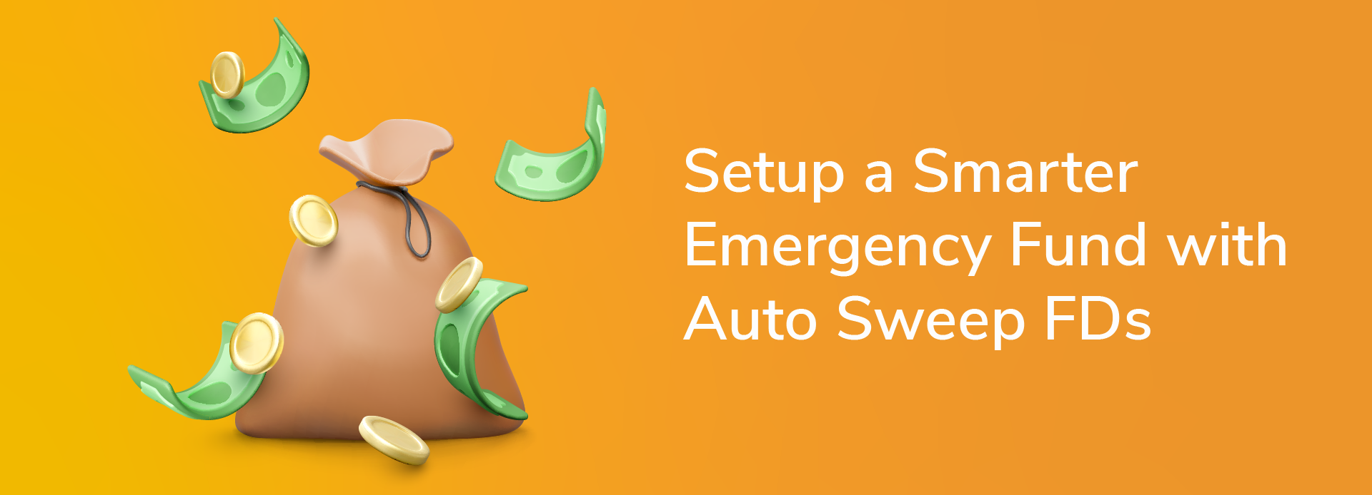 Auto Sweep FDs: Your Secret Weapon for a Smarter Emergency Fund