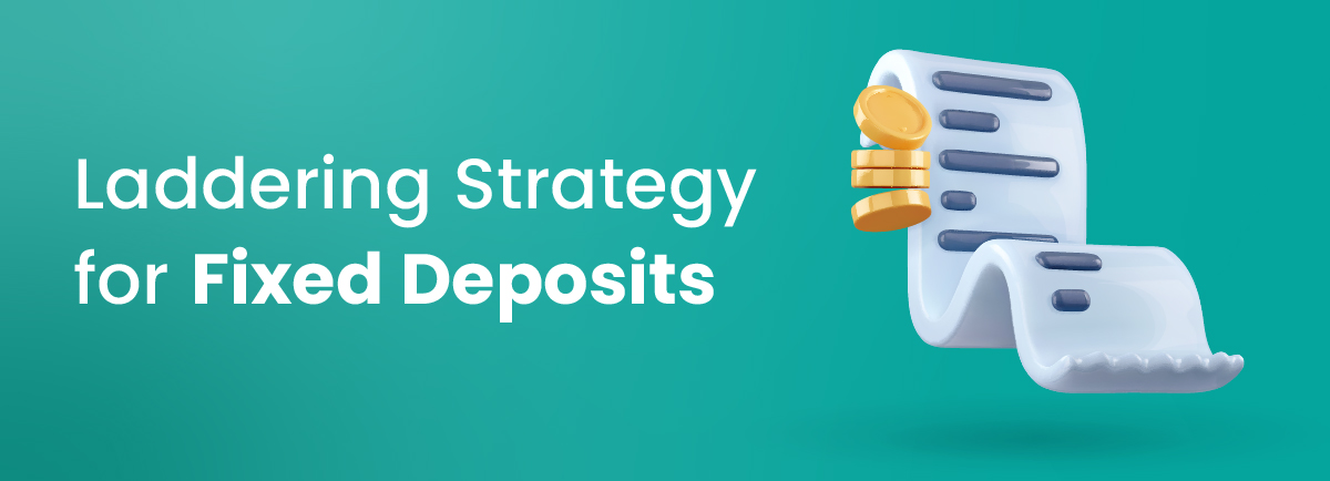 Laddering Strategy for Fixed Deposits