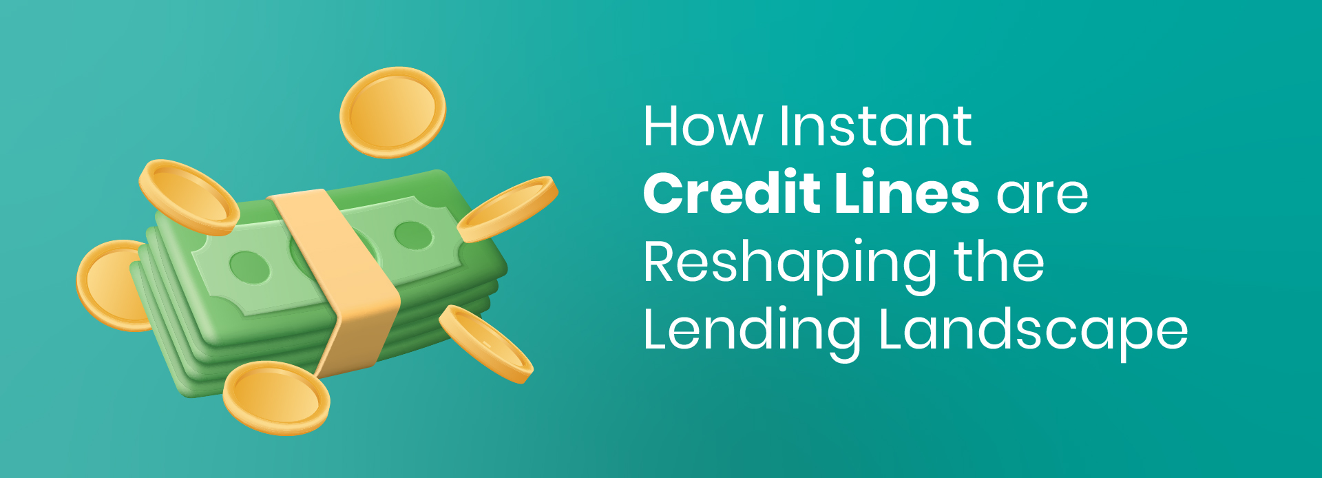 How Instant Credit Lines Are Reshaping the Lending Landscape