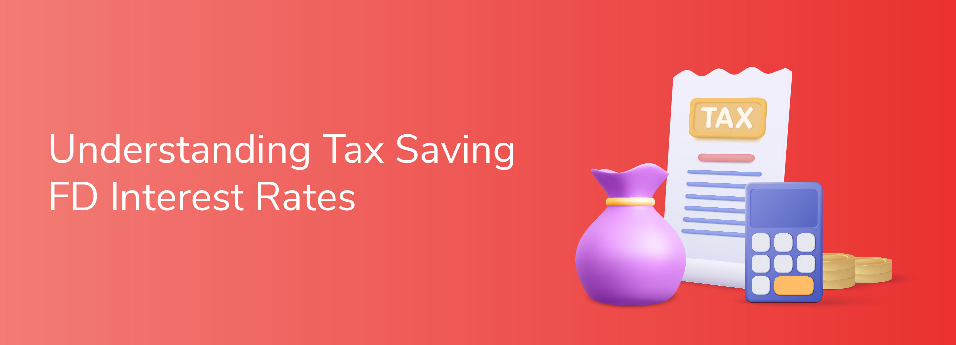 Understanding Tax-Saving FD Interest Rates: A Comprehensive Guide